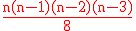 \red \rm \frac{n(n-1)(n-2)(n-3)}{8}